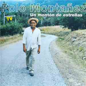 Polo Montañez - Un Montón De Estrellas