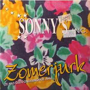 Sonny's Inc. - Zomerjurk (Ze Had Geen Onderbroekje Aan)