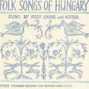 Suzy Sann - Folk Songs Of Hungary