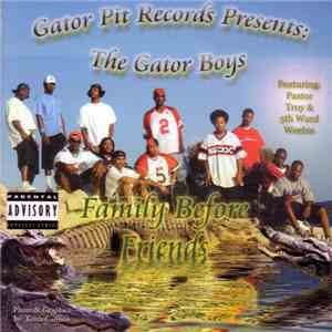 The Gator Boys - Family Before Friends