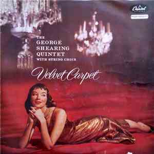 The George Shearing Quintet - Velvet Carpet