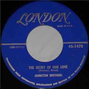 The Johnston Brothers - The Secret Of Our Love / The Bandit
