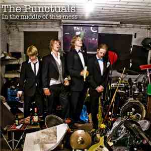 The Punctuals - In The Middle Of This Mess