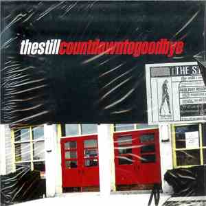 The Still  - Countdown To Goodbye