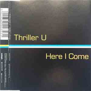Thriller U - Here I Come