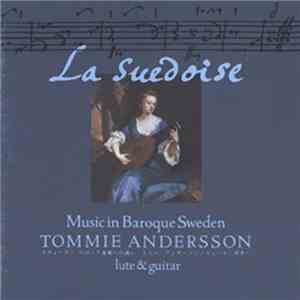 Tommie Andersson - La Suédoise: Music In Baroque Sweden 1650 - 1700