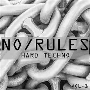 Various - No Rules Hard Techno, Vol. 1