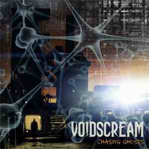 Voidscream - Chasing Ghosts