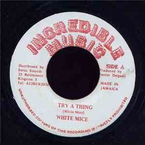 White Mice  - Try A Thing