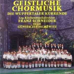 Wuppertaler Kurrende - Geistliche Musik