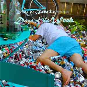 Air to Breathe - Days of the Weak