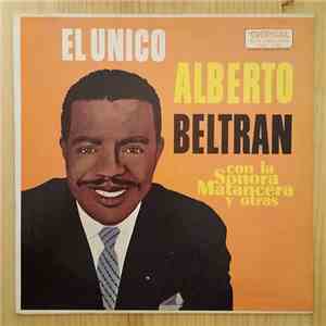 Alberto Beltrán Con La Sonora Matancera - El Unico