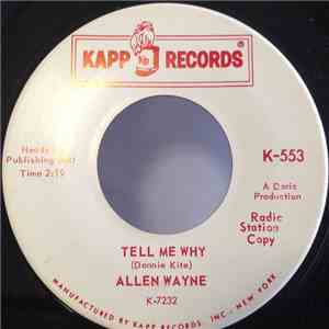Allen Wayne - Tell Me Why / Walkin' My Baby