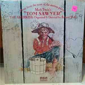 Amerikids - Tom Sawyer - Music From The Score Of The Motion Picture