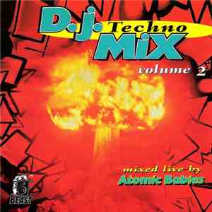 Atomic Babies - DJ Techno Mix Volume 2