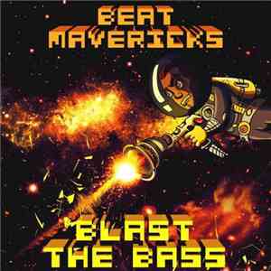 Beat Mavericks - Blast The Bass