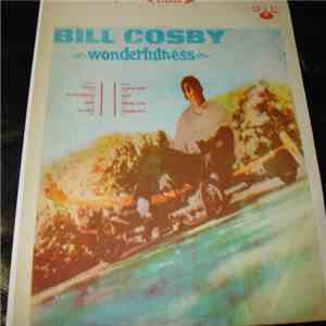 Bill Cosby - Wonderfulness