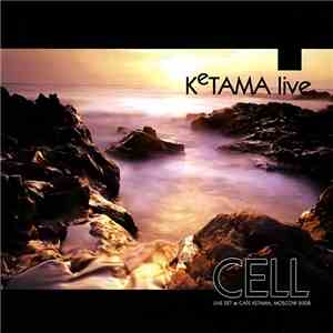 Cell - Ketama Live Vol. 2