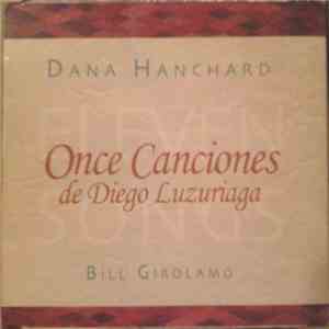 Dana Hanchard, Bill Girolamo - Diego Luzuriaga - Once Canciones De Diego Luzuriaga