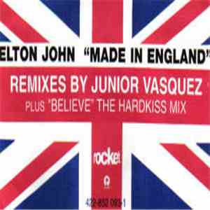 Elton John - Made In England / Believe