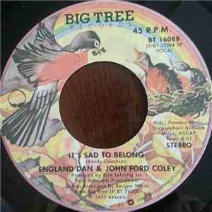 England Dan & John Ford Coley - It's Sad To Belong