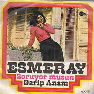 Esmeray - Soruyor Musun / Garip Anam