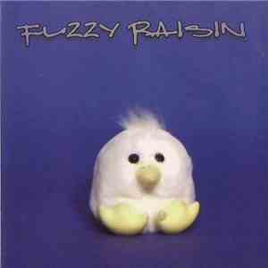 Fuzzy Raisin - Fuzzy Raisin