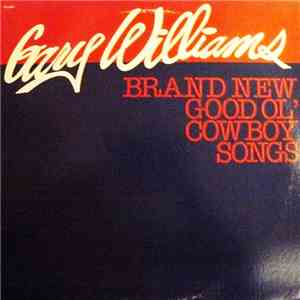 Gary Williams  - Brand New Good Ol' Cowboy Songs
