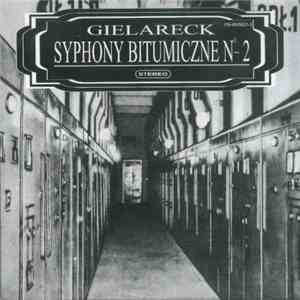 Gielareck - Syphony Bitumiczne No. 2