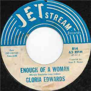 Gloria Edwards - Enough Of A Woman