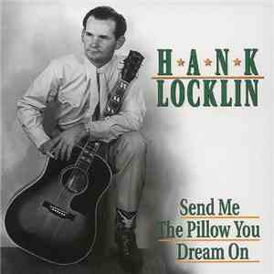 Hank Locklin - Send Me The Pillow You Dream On