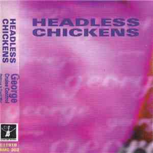Headless Chickens - George / Cruise Control
