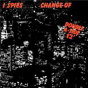 I Spies / Gomez Presley - Change Of Life / The Letter