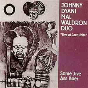 Johnny Dyani, Mal Waldron - Some Jive Ass Boer 