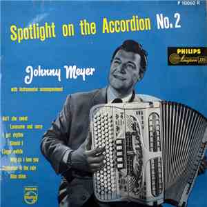 Johnny Meyer - Spotlight On The Accordion No.2
