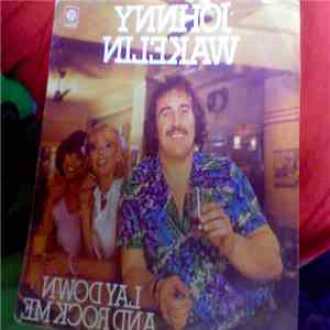 Johnny Wakelin - Lay Down And Rock Me