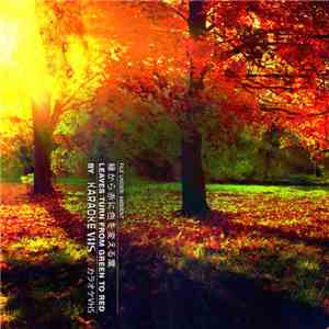 Karaoke VHS - leaves turn from green to red
