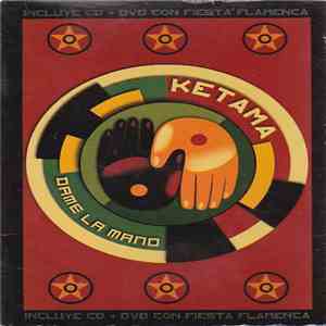 Ketama  - Dame la mano
