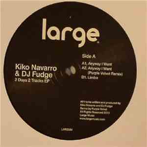 Kiko Navarro & DJ Fudge - 2 Days 2 Tracks EP
