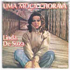 Linda De Suza - Uma Moça Chorava