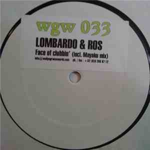 Lombardo & Ros - Face Of Clubbin'