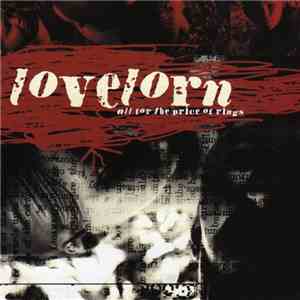 Lovelorn - All For The Price Of Rings