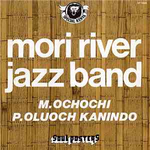 Mori River Jazz Band - M. Ochochi / P. Oluoch Kanindo