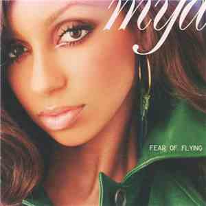 Mya - Fear Of Flying