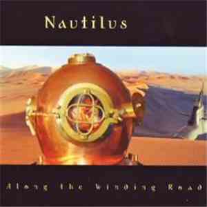 Nautilus  - Along The Winding Road