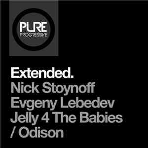 Nick Stoynoff, Evgeny Lebedev , Jelly 4 The Babies / Odison - Extended