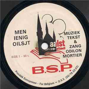 Odilon Mortier / Bert Van Hoorick - Mèn Ienig Oilsjt / Als Echte Aalstenaar