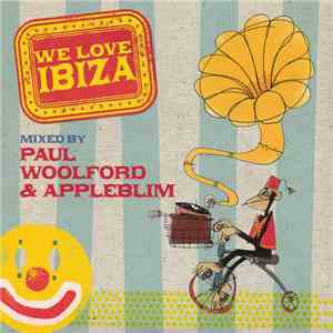 Paul Woolford & Appleblim - We Love Ibiza