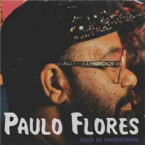 Paulo Flores - Bolo de Aniversário