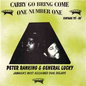 Peter Ranking & General Lucky - Carry Go Bring Come, One Number One